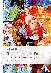Huber, Michaela - Trauma und die Folgen