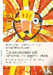 Fornaro, Patrick, Szesny-Mahlau, Nicole, Unterhitzenberger, Johanna - Traumatherapie mit Kindern und Jugendlichen