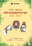 Koldau, Linda Maria - Das beste Meerschweinchen der Welt