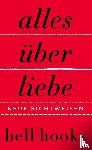 Hooks, Bell - Alles über Liebe - Neue Sichtweisen