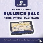 Gerschwitz, Matthias - Bullrich Salz - Marke Mythos Magensaure