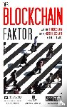 Sandner, Philipp, Welpe, Isabell, Tumasjan, Andranik - Der Blockchain-Faktor