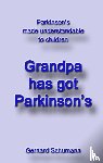Schumann, Gerhard - Grandpa has got Parkinsons