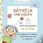 Bohne, Susanne - Rätseln und Malen mit Wilma Wochenwurm an Ostern
