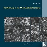 Felder, Matthias - Einführung in die Dunkelfeldmikroskopie