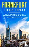 Schwill, Fabienne - Frankfurt lieben lernen
