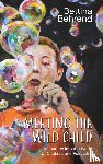 Behrend, Bettina - Meeting the Wild Child