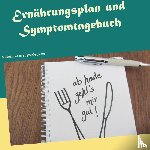 Mayer, Petra - Ernahrungsplan und Symptomtagebuch