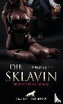 Mund, Svenja - Die Sklavin | Erotischer SM-Roman
