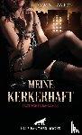 Aaron, Gavin J. - Meine Kerkerhaft | Erotischer SM-Roman