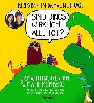 Nguyen-Kim, Mai Thi, Meimberg, Marie - BiBiBiber hat da mal 'ne Frage. Sind Dinos wirklich alle tot?