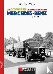 Weber, Alexander - Die schweren Lastwagen von Mercedes-Benz bis 1945