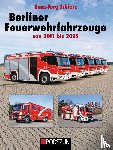 Schierz, Hans-Jörg - Berliner Feuerwehrfahrzeuge 2011 bis 2015