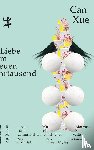 Xue, Can - Liebe im neuen Jahrtausend