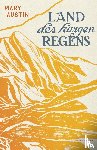 Austin, Mary - Land des kargen Regens