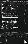 Rosenthal, Caitlin - Sklaverei bilanzieren