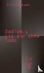 Därmann, Iris - Sadismus mit und ohne Sade