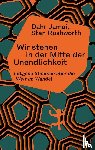 Jamail, Dahr, Rushworth, Stan - Wir stehen in der Mitte der Unendlichkeit