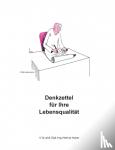 Dr Phil Dipl -Ing Helmut Huber - Denkzettel fur Ihre Lebensqualitat