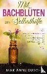 Busch, Marianne - Mit Bachbluten zur Selbsthilfe