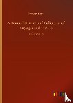Kerr, Robert - A General History and Collection of Voyages and Travels