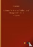 Kerr, Robert - A General History and Collection of Voyages and Travels