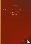 Kerr, Robert - A General History and Collection of Voyages and Travels