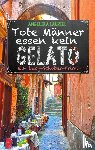 Lauriel, Angelika - Tote Manner essen kein Gelato