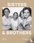 - SISTERS AND BROTHERS. 500 JAHRE GESCHWISTER IN DER KUNST