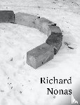  - Richard Nonas