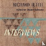  - Richard Tuttle: Complete Interviews