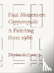  - Paul Mogensen. Copperopolis. A Painting from 1966