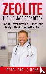 Simons, Peter Carl - Zeolite - The Ultimate Body Detox