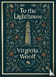Woolf, Virginia - Virginia Woolf: To the Lighthouse (English Edition)