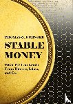 Dunser, Thomas G - Stable Money
