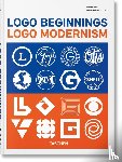 Muller, Jens - Logo Beginnings. Logo Modernism. 45th Ed.