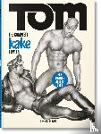 Hanson, Dian - Tom of Finland. The Complete Kake Comics. 45th Ed.
