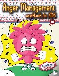 Bill, Luci - Anger Management Workbook for Kids