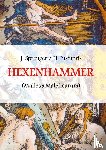 Sprenger, Jakob, Institoris, Heinrich - Malleus Maleficarum, das ist: Der Hexenhammer
