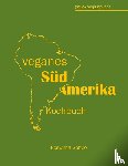 Gobbo, Roswitha - veganes Südamerika