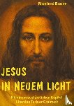Bauer, Manfred - Jesus in Neuem Licht