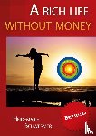 Schwermer, Heidemarie - A rich life without money