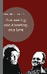 Muller, Andreas - One seeing, one knowing, one love