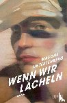 Unterlehberg, Mascha - Wenn wir lächeln