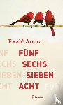 Arenz, Ewald - Fünf, sechs, sieben, acht