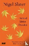 Slater, Nigel - Tausend kleine Freuden