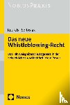 Reufels, Martin J., Soltysiak, Laura - Das neue Whistleblowing-Recht