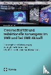 Lehner, Lea Sophia - Crossmedialität und redaktionelle Konvergenz im SWR und bei SWR Aktuell