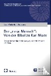 Ungureanu, Cezar - Der "neue Mensch": Von der Bibel zu Karl Marx