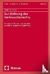 Amort, Matthias - Zur Ordnung des Verbraucherrechts